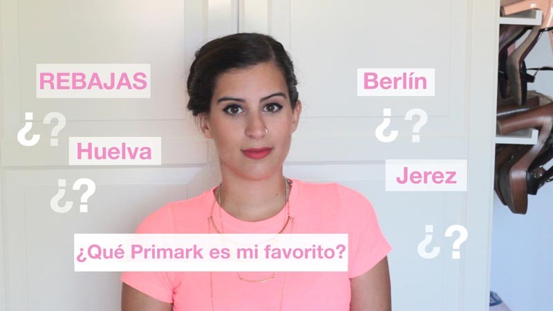 Últimas compras en Primark: Huelva, Berlín y Jerez | Agosto 2015